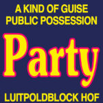Akind of Guise & Public Possession Party