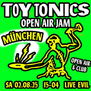 toy tonics jam open air party and disco at live evil