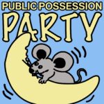 Party-MMMHaus by Public Possession
