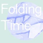 Folding Time