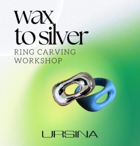 Ursina - wax to silver ring carving workshop