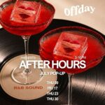 AFTER HOURS – JULY POP-UP