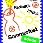 ZIRKA & Radio 80000 Sommerfest